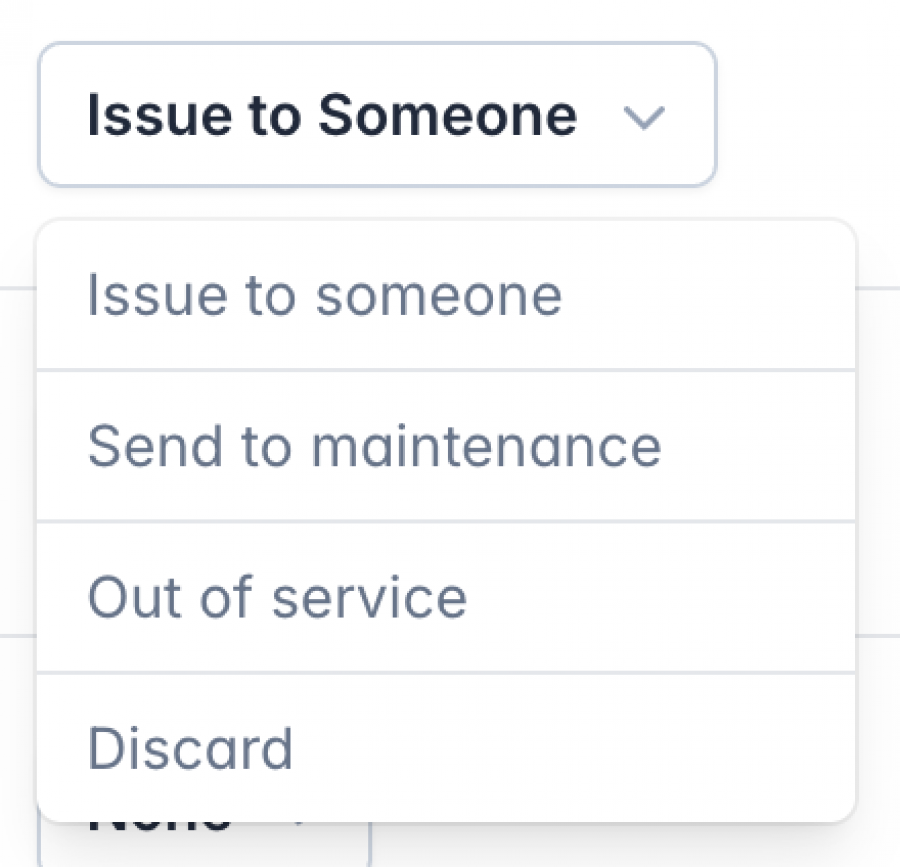 A dropdown menu from the 'Transfer Asset' pop-up, showing four options: 'Issue to Someone,' 'Send to Maintenance,' 'Out of Service,' and 'Discard.'