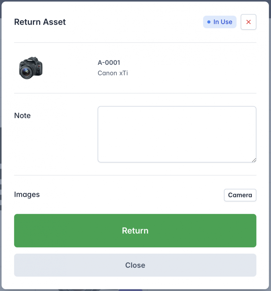 A 'Return Asset' modal for asset 'A-0001 Canon xTi,' marked with a blue 'In Use' status. The modal includes a small asset image, a text box for adding notes, an option to capture images using the 'Camera' button, and two action buttons: a green 'Return' button and a gray 'Close' button. A red 'X' button in the top-right corner allows closing the modal.